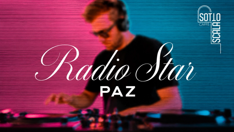 Radio Star Vinyl Set con dj PAZ | SottoScala Caffè