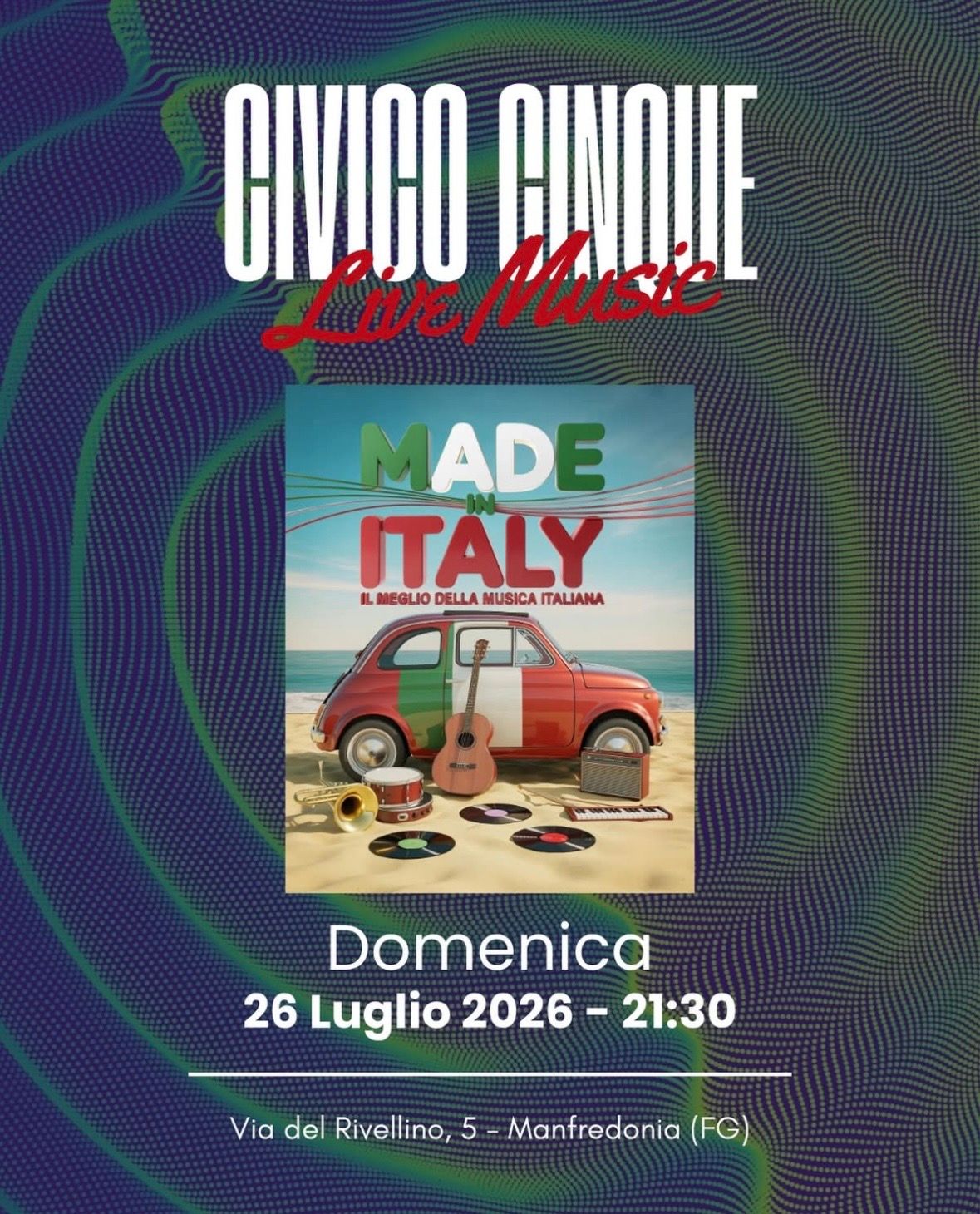 Made in Italy Live – I grandi successi della musica italiana | CivicoCinque
