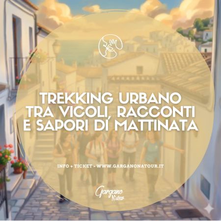 Trekking urbano tra vicoli, racconti e sapori di Mattinata