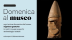 Domenica al Museo |  Ingresso gratuito