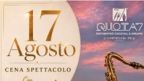 Cena Spettacolo con Ciuffreda Zingariello | Quota 7