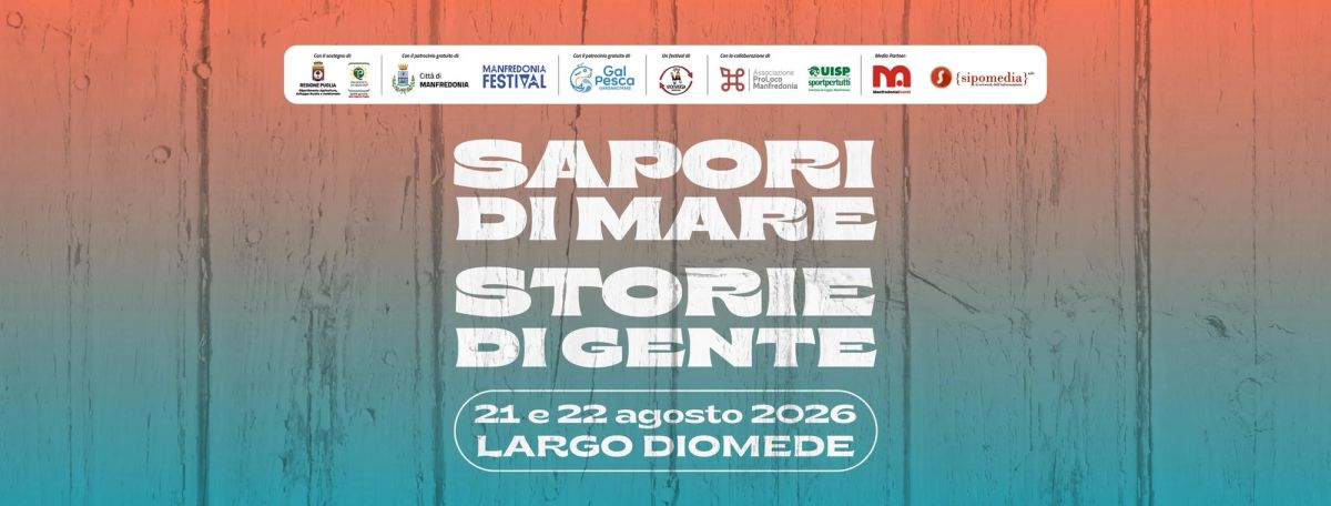 Mangiamare 2026 Manfredonia: programma, ticket e orari | 21-22 agosto