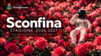 Sconfina – Presentazione della stagione teatrale 2026/2027