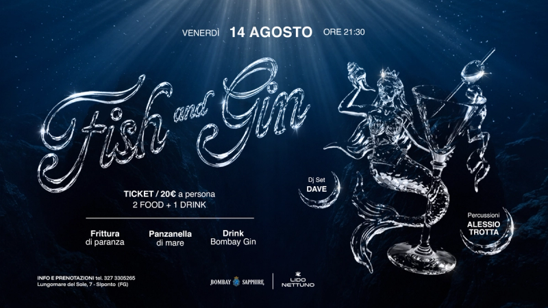 Fish & Gin – La vigilia di Ferragosto | Lido Nettuno