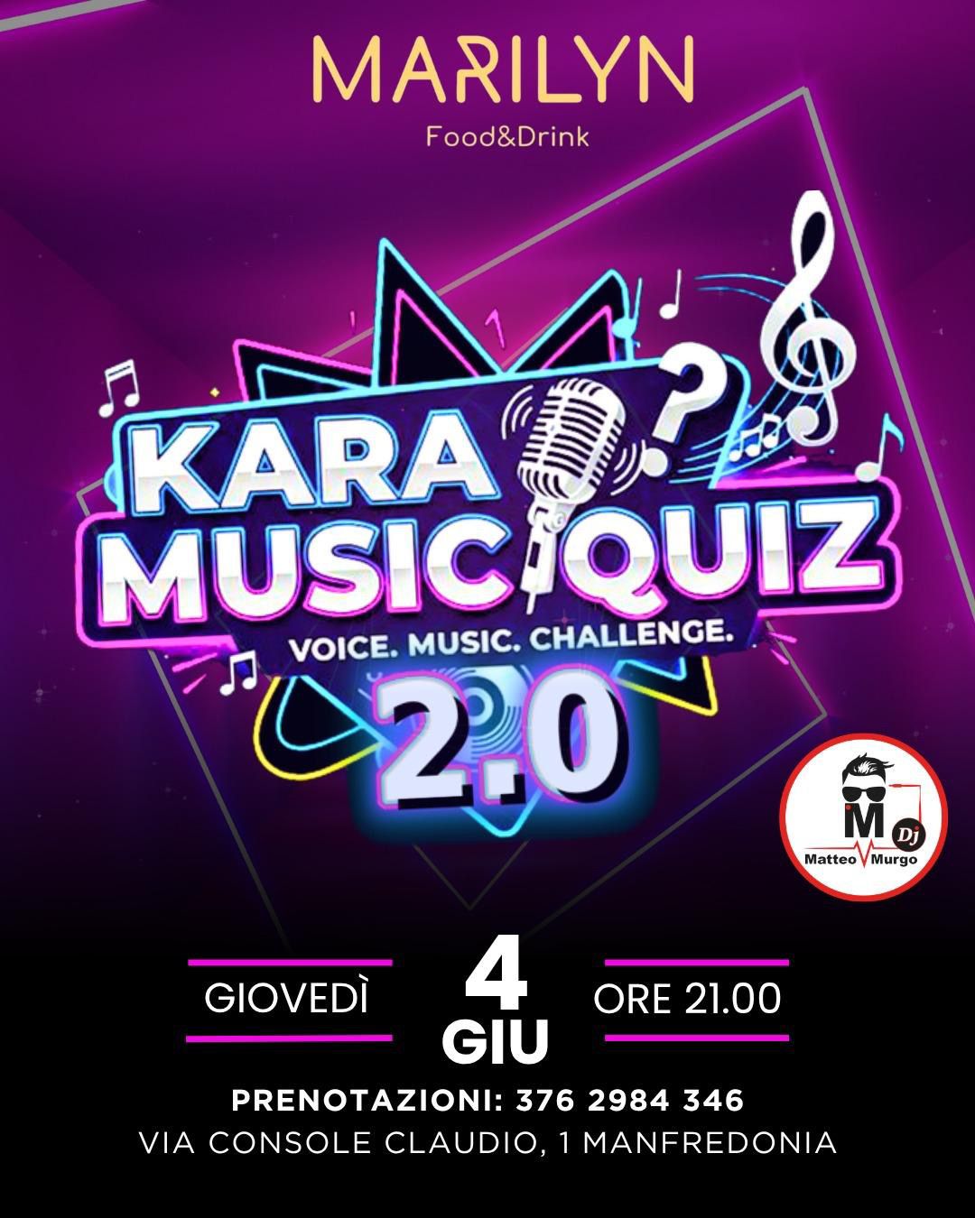 Kara Music Quiz 2.0 al Marilyn Food & Drink