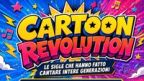 "Cartoon Revolution" - spettacolo per bambini - Festa Patronale 2026