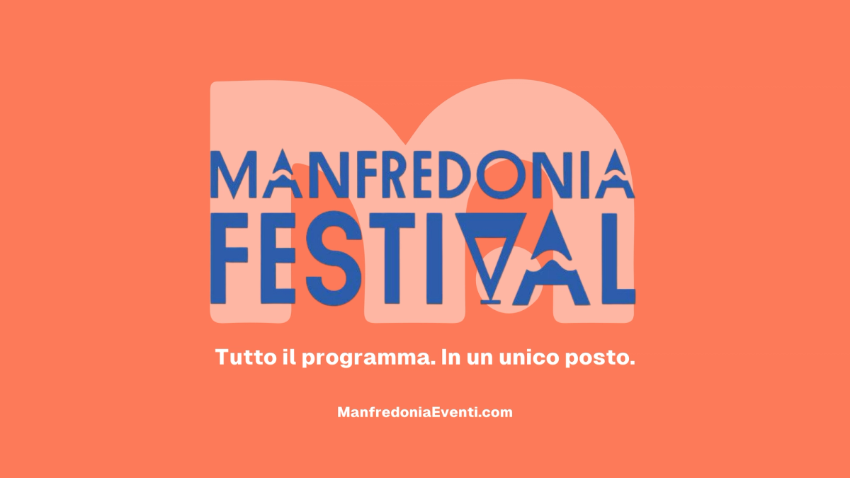 Manfredonia Festival 2026, programma degli eventi estivi a Manfredonia