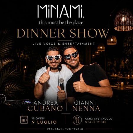 Dinner Show con Andrea Cubano e Gianni Nenna | Minami Restaurant & Lounge