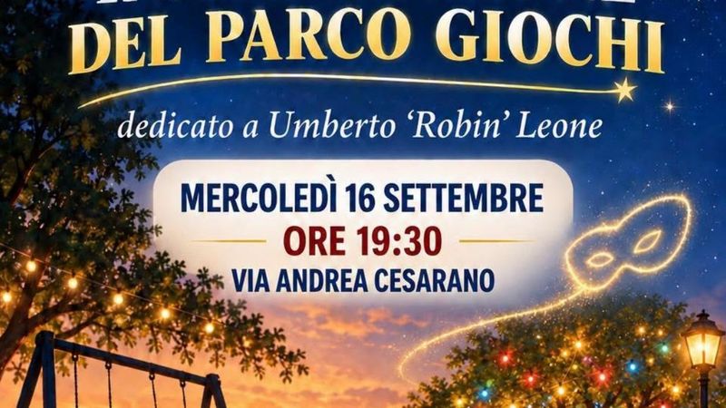 Inaugurazione del Parco Giochi dedicato a Umberto “Robin” Leone