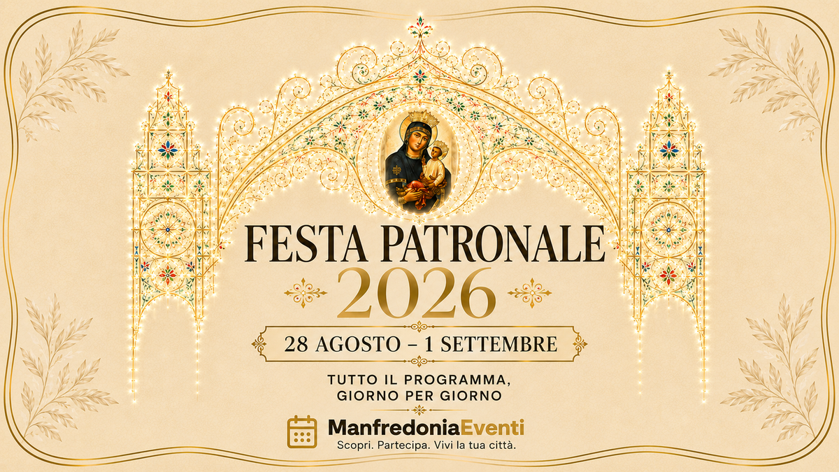 Festa Patronale di Manfredonia 2026: programma completo, concerti, processioni e informazioni utili