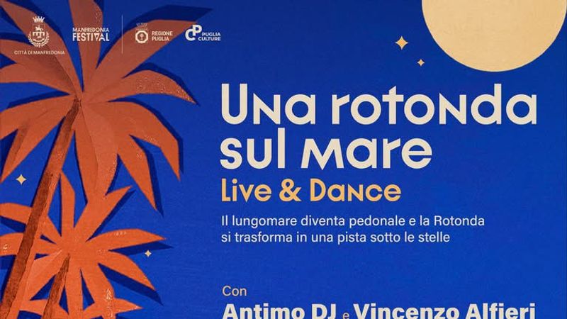 Una Rotonda sul Mare – Live & Dance / Notte Bianca | Manfredonia Festival 2026 Una Rotonda sul Mare – Live & Dance / Notte Bianca | Manfredonia Festival 2026