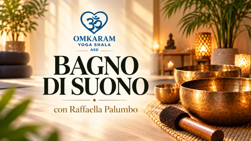 Bagno di Suono – Omkaram Yoga Shala