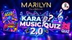 Kara Music Quiz 2.0 – La La Race, Sbaglia e Vinci e Love Quiz | Marilyn