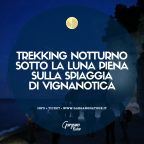 Trekking notturno sotto la Luna Piena a Vignanotica | Escursione sul Gargano