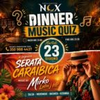 Dinner Music Quiz e Serata Caraibica al NOX