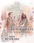 Note di Strada: Matteo Fioretti & Richard Blues | Bottega Signorini