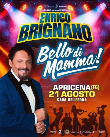 Enrico Brignano con "Bello di Mamma!" | Apricena