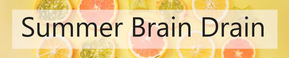 Summer Brain Drain