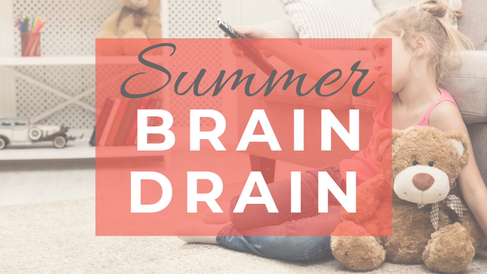 Avoid Summer Brain Drain