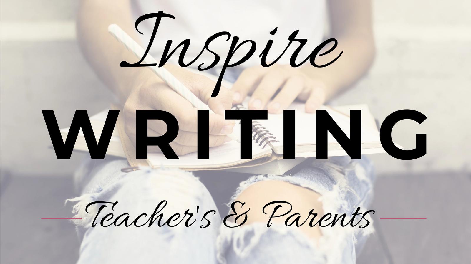 Inspire Teens to Write
