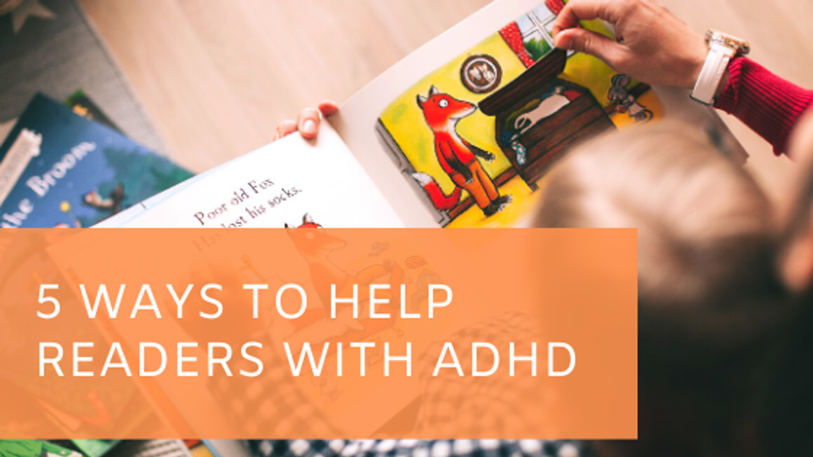 5 Ways to Help Readers with ADHD