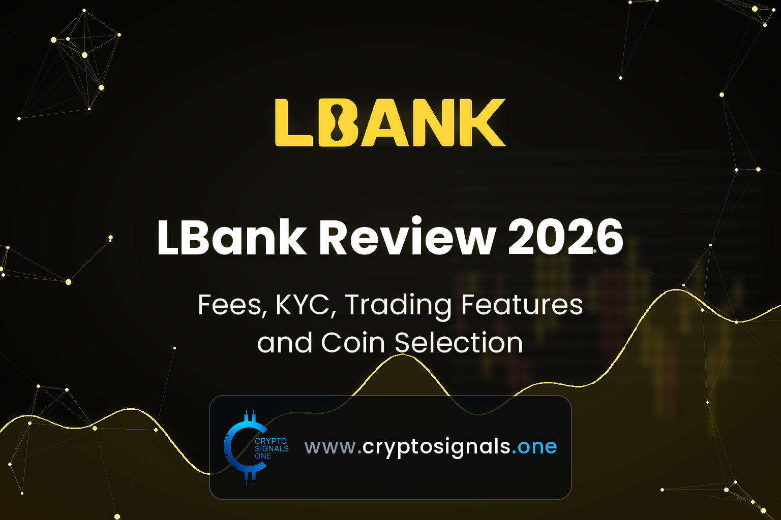 LBank Review 2026: Fees, Security, KYC and 10% Cashback