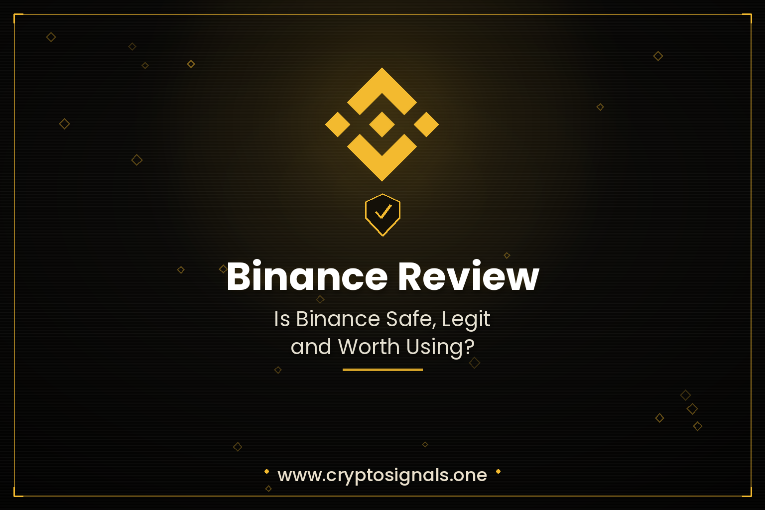 Binance Review 2026: Is Binance Safe, Legit and Worth Using?