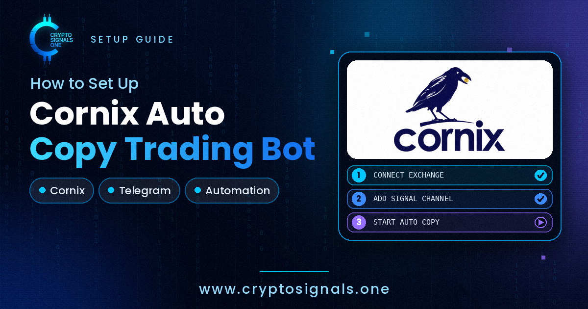 How to Set Up Cornix Auto Copy Trading Bot