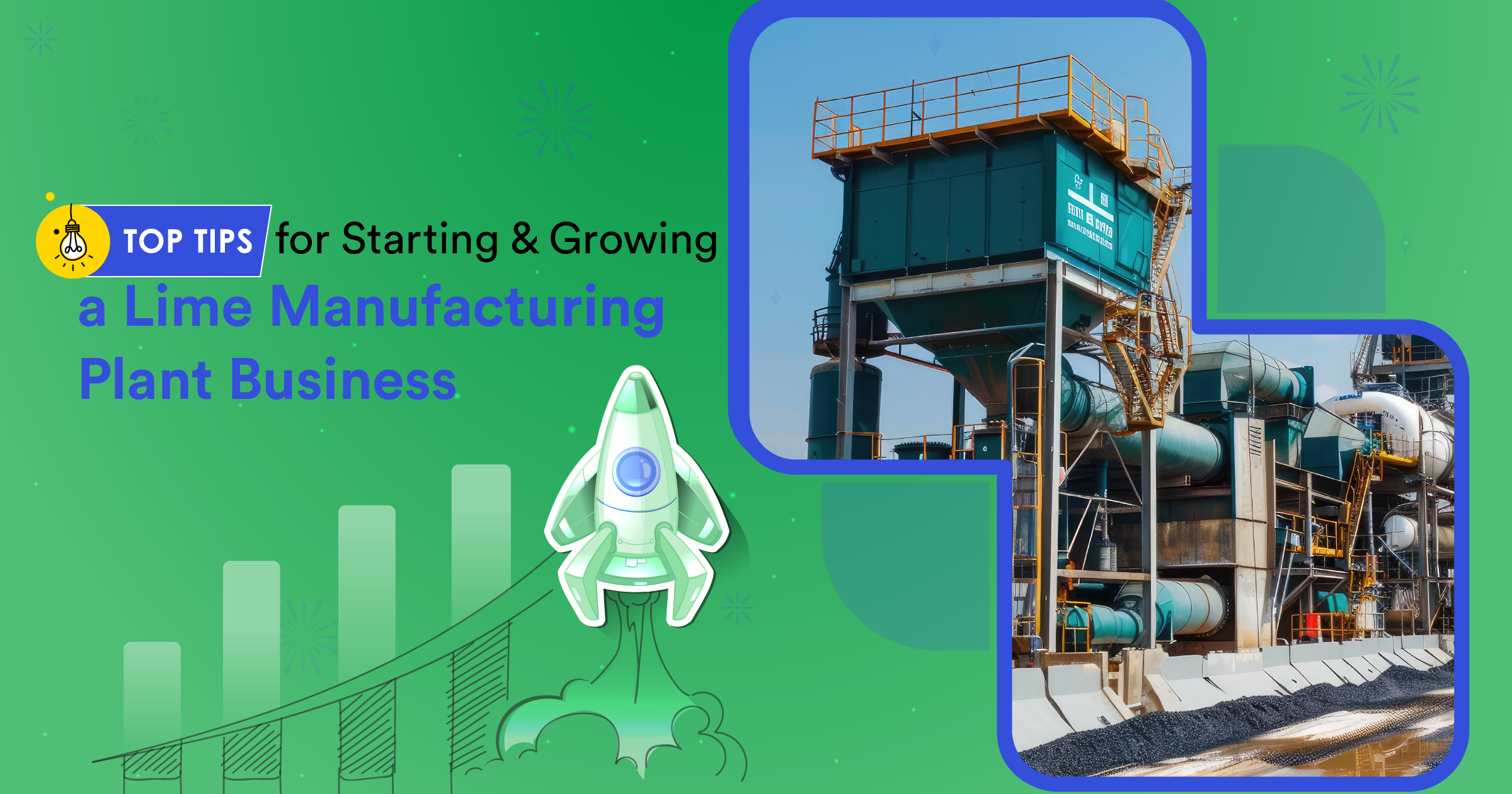 Top Tips for Starting and Growing a Lime Manufacturing Plant