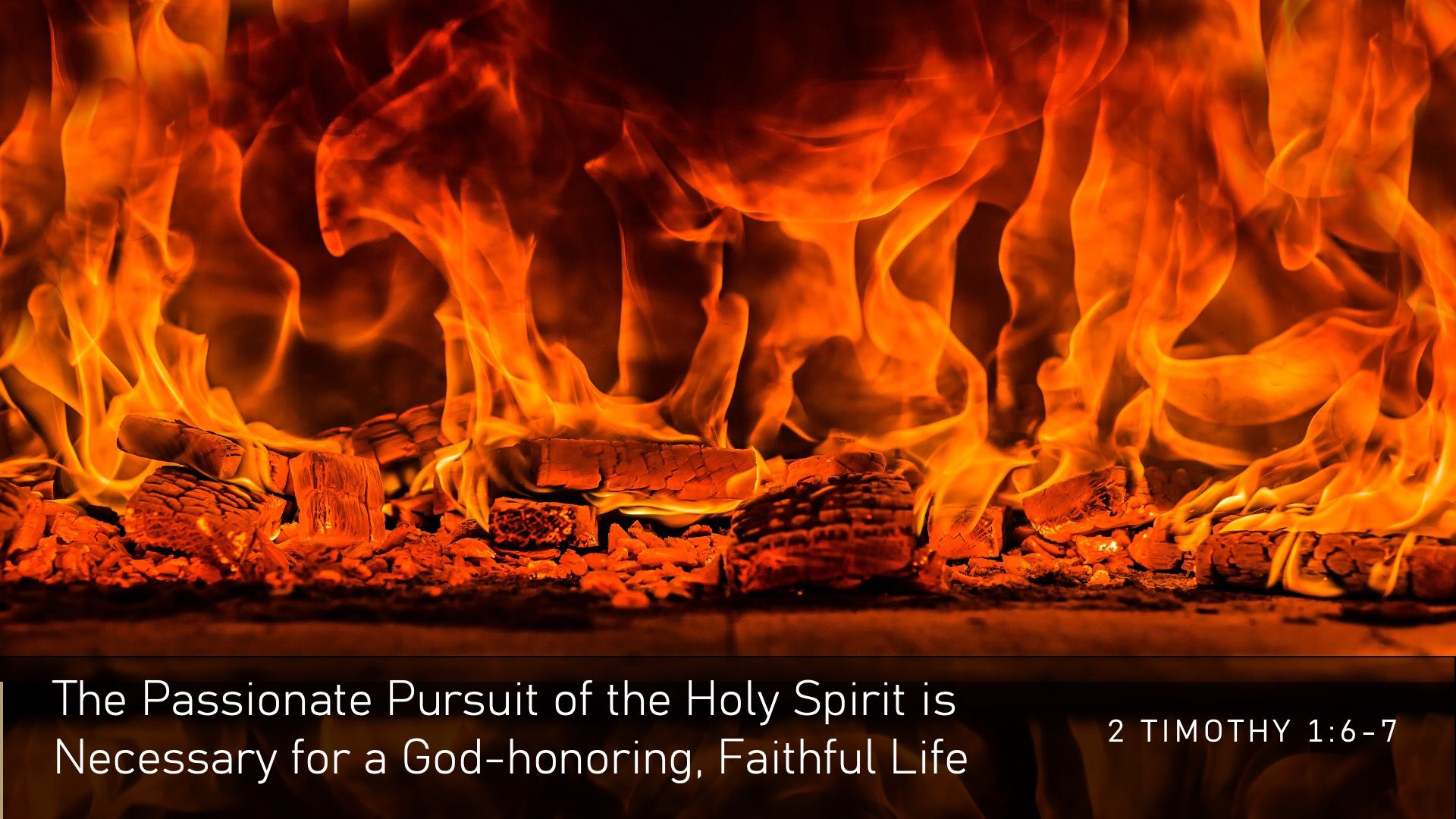 The Passionate Pursuit of the Holy Spirit is Necessary for a God-honoring, Faithful Life