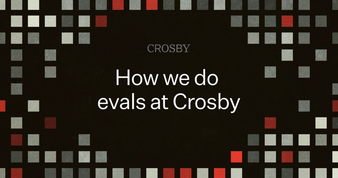 How we do evals at Crosby, framed by red and gray squares on a dark background.