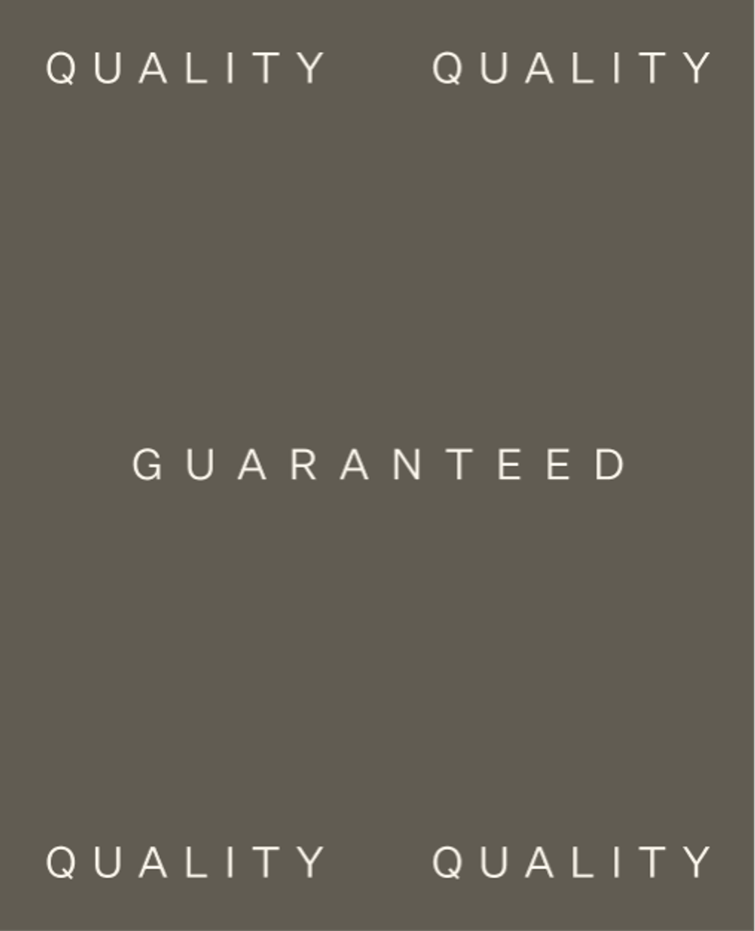 Guaranteed Quality