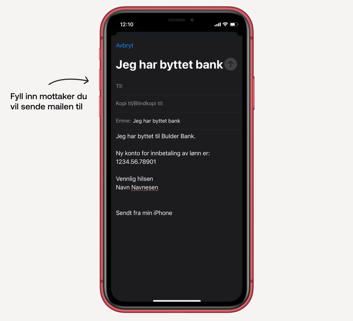 I appen finner du en ferdigskrevet mail for å informere arbeidsgiver om ny lønnskonto