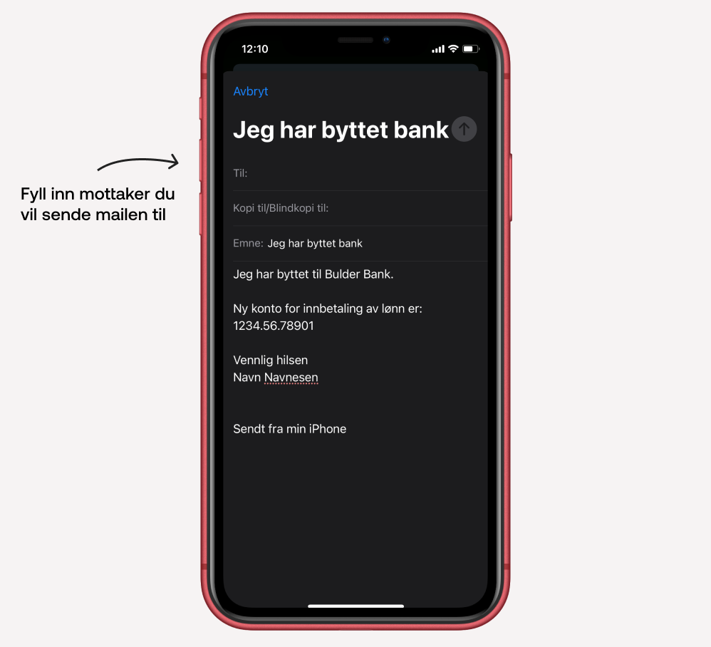 I appen finner du en ferdigskrevet mail for å informere arbeidsgiver om ny lønnskonto