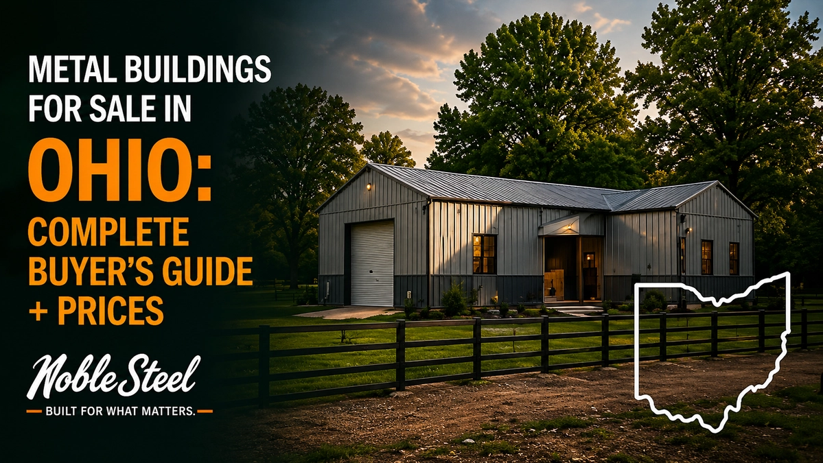Metal Buildings for Sale in Ohio: Complete Buyer's Guide 2026