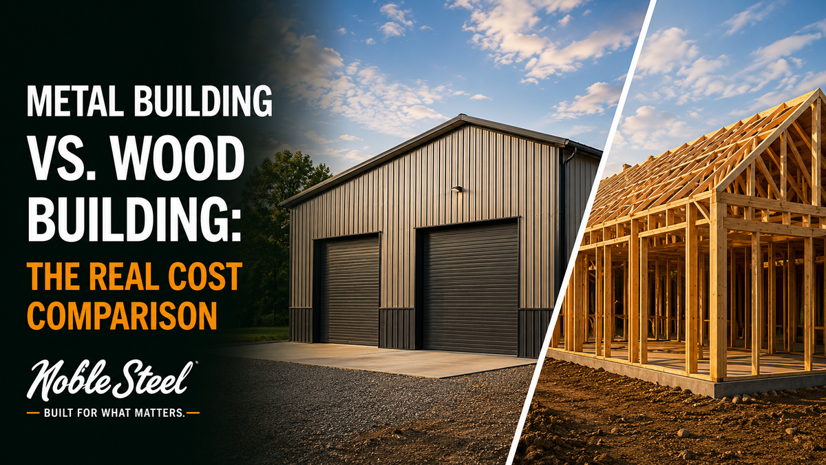 Metal Building vs. Wood Building: The Real Cost Comparison for 2026