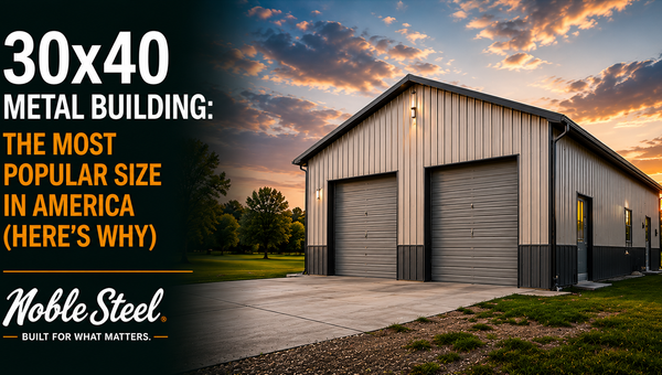 30x40 Metal Building: The Most Popular Size in America — Here's Why