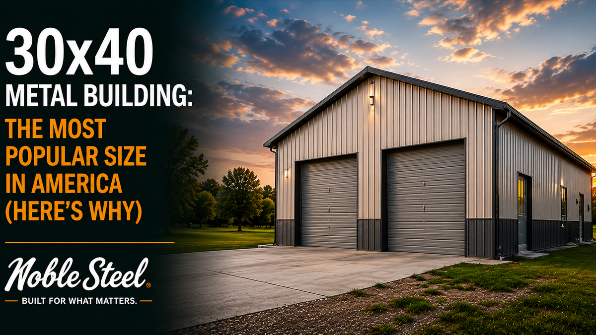 30x40 Metal Building: The Most Popular Size in America — Here's Why