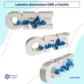 Letreiro decorativo "ORE e Confie"