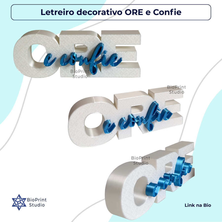 Letreiro decorativo "ORE e Confie"