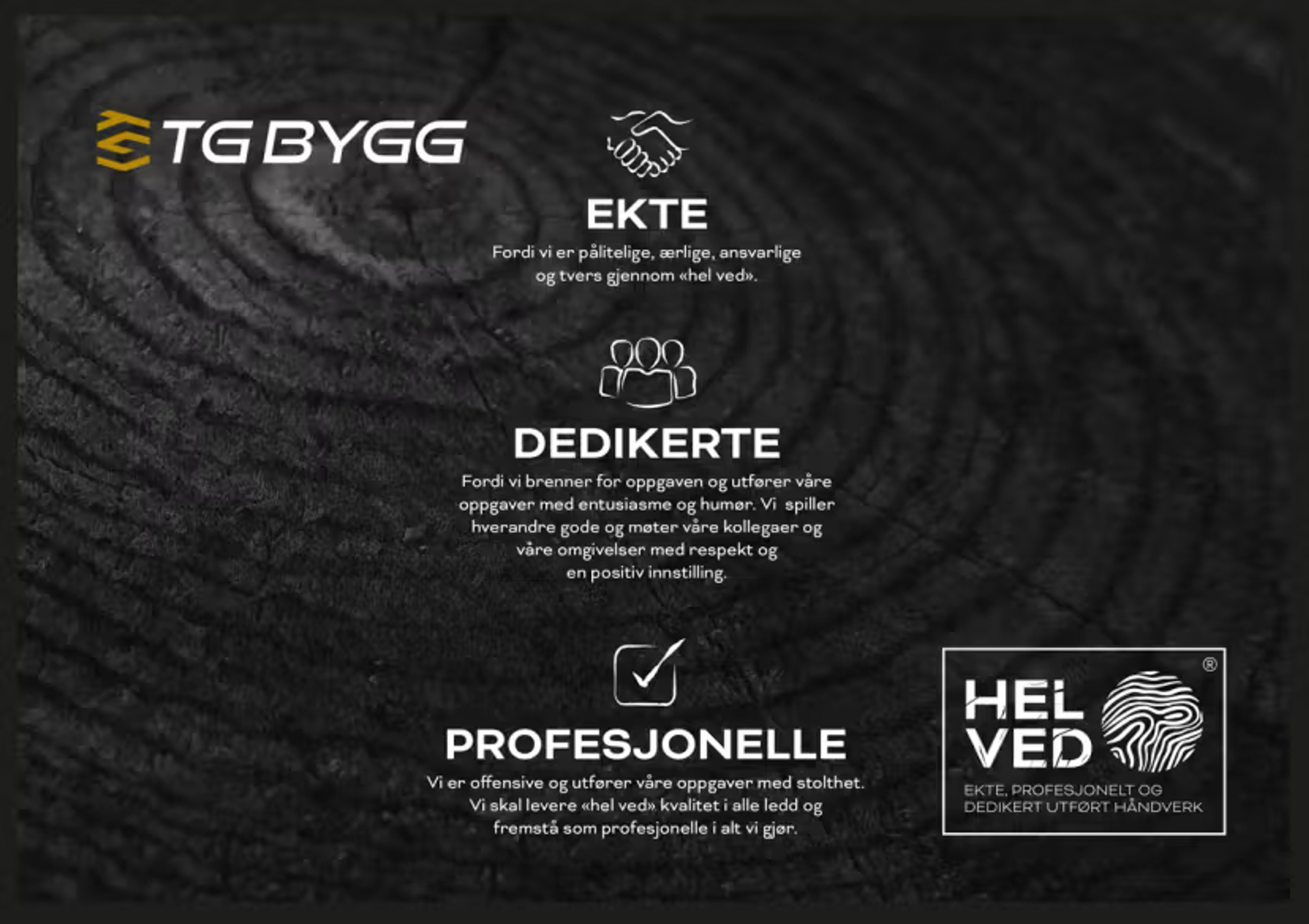 TG Bygg - ekte, dedikerte, profesjonelle - Hel ved