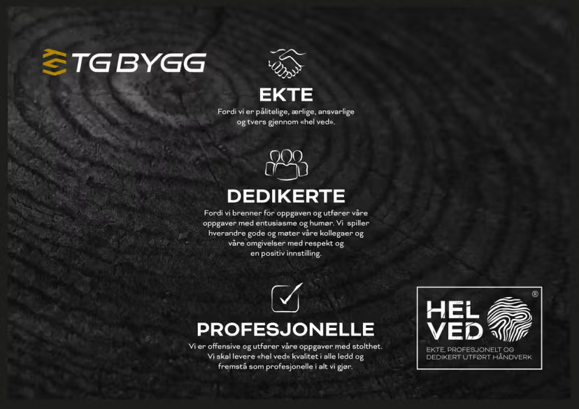 TG Bygg - ekte, dedikerte, profesjonelle - Hel ved