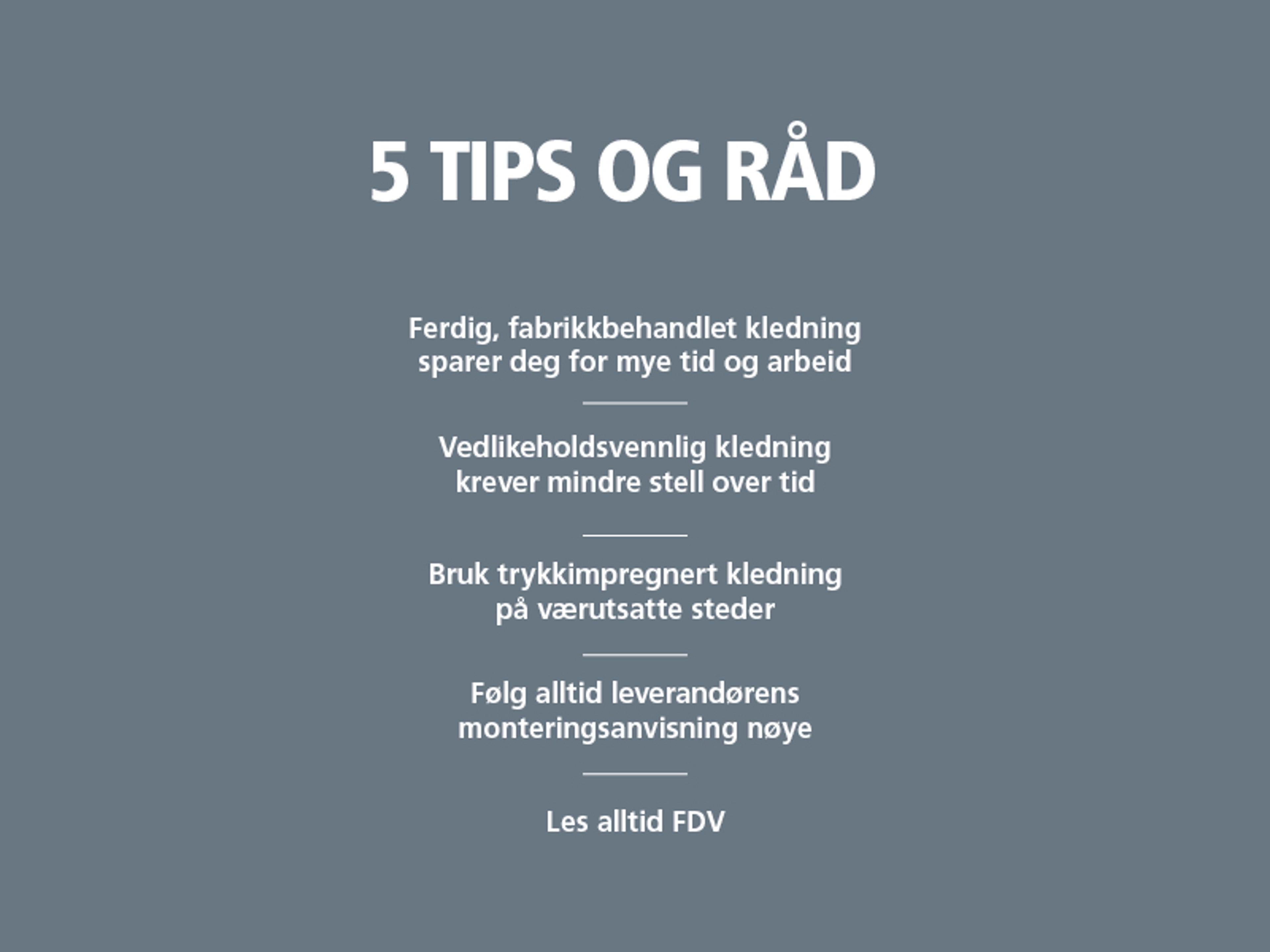 5 tips og råd rundt kledning