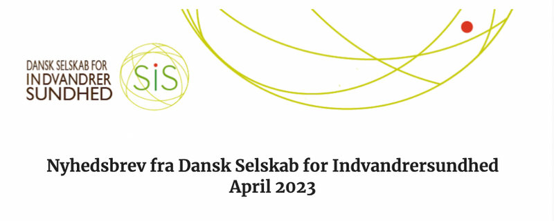 Nyhedsbrev April 2023 - Dansk Selskab For Indvandrersundhed