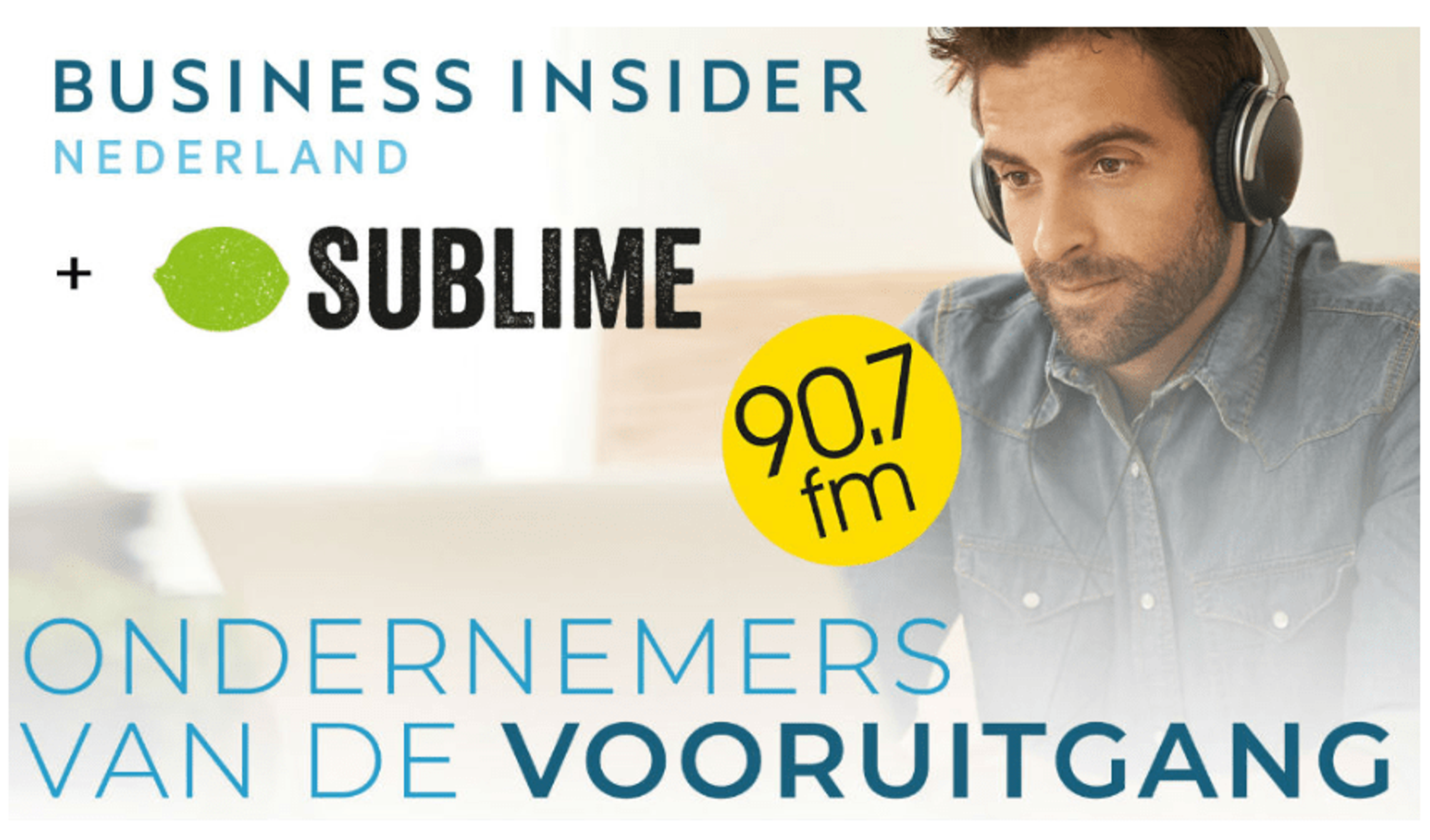 Business Insider & Sublime presenteren: Ondernemers van de Vooruitgang