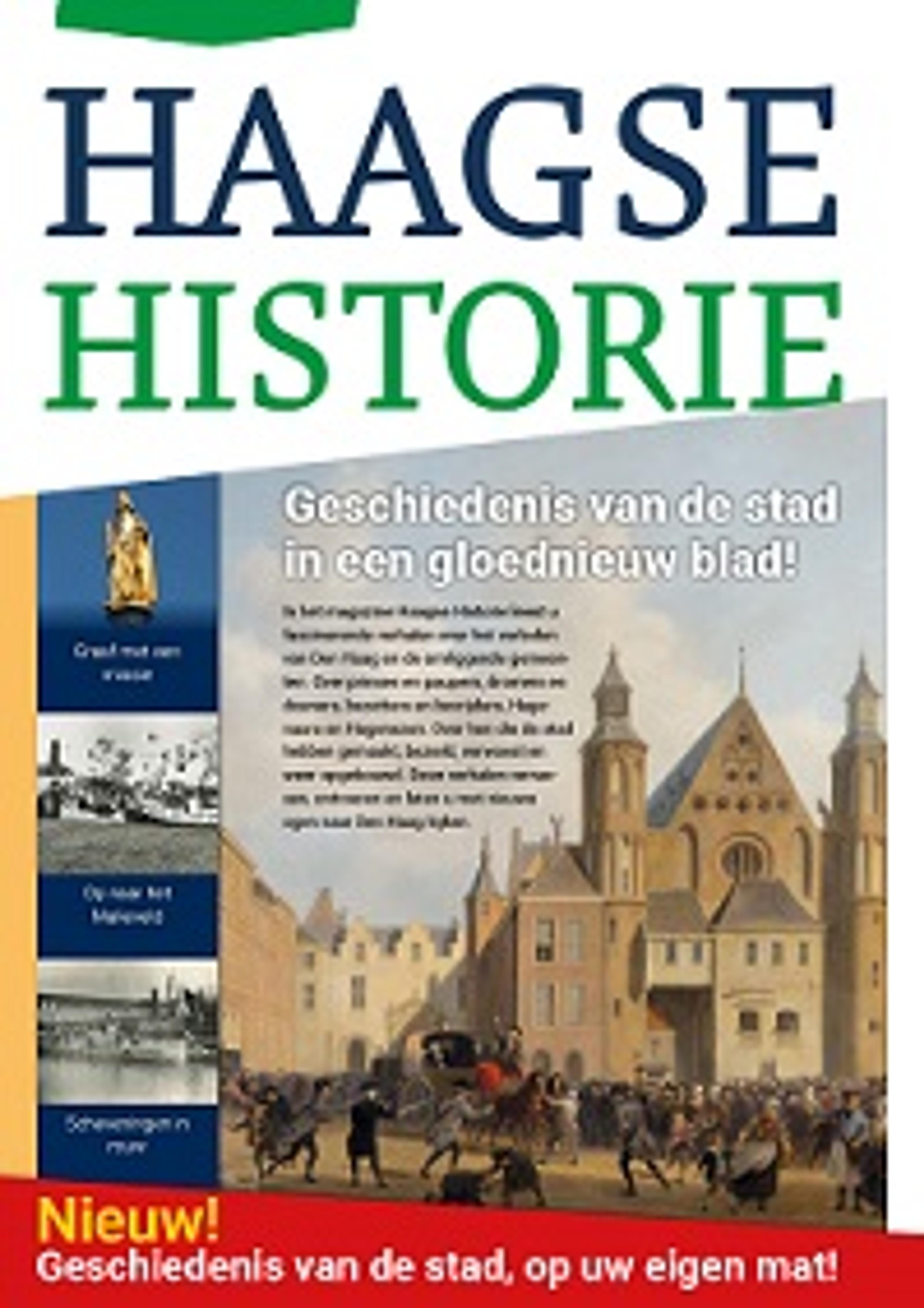 Nieuw geschiedenistijdschrift over Den Haag: Haagse Historie
