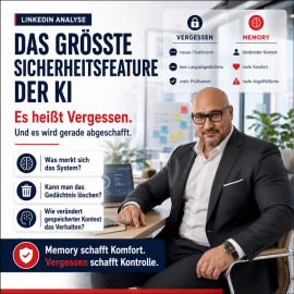 Das größte Sicherheitsfeature der KI hat niemand eingebaut. Es heißt Vergessen. Und es wird gerade abgeschafft.