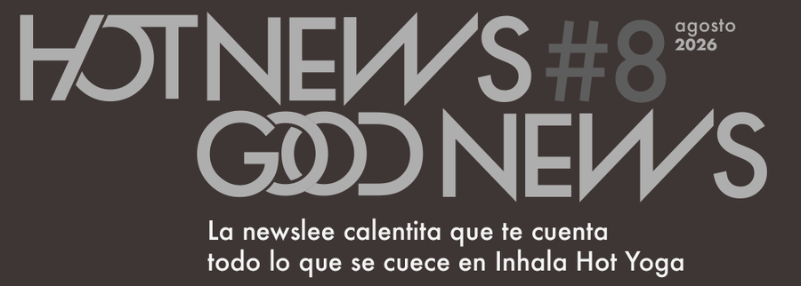 HotNews Good News Agosto 2026 · Nueva Dirección + Reforma + Nuevo Horario