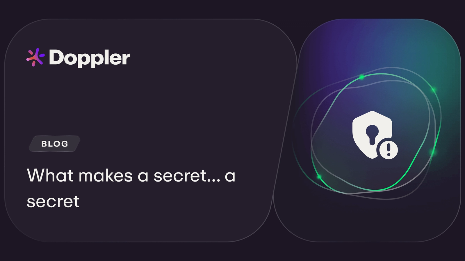 What is a secret in software development?