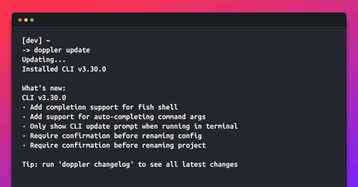CLI v3.30.0 with improved auto-completion and fish shell support